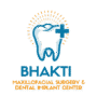 BHAKTI DENTAL CLINIC